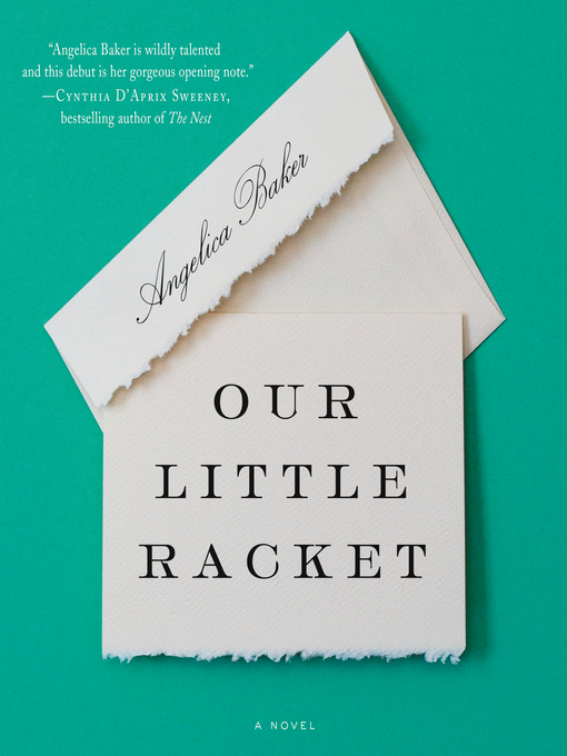 Title details for Our Little Racket by Angelica Baker - Wait list